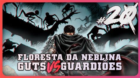 Guts Vs Os Guardi Es Berserk Narra O Ultra Imersiva Youtube