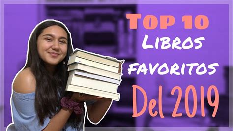 Top 10 Libros Favoritos Del 2019 Youtube