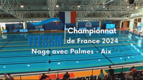 Récap Vidéo Championnat de France Nage avec Palmes 2024 Aix en Provence