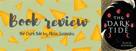 Book Review The Dark Tide By Alicia Jasinska Anxious Nachos