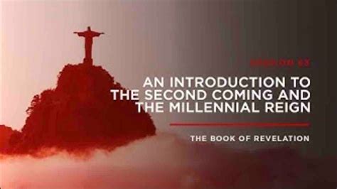 An Introduction To The Second Coming And The Millennial Reign The Book