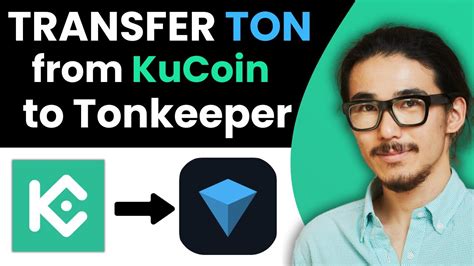 How To Transfer TON From KuCoin To Tonkeeper Wallet 2024 Toncoin