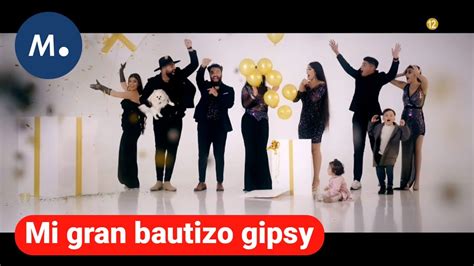 Mi Gran Bautizo Gipsy Muy Pronto Estreno En Cuatro De Lo Nuevo De