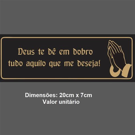 Adesivo Deus Te Dê em Dobro Tudo Aquilo Que Me Deseja Carro