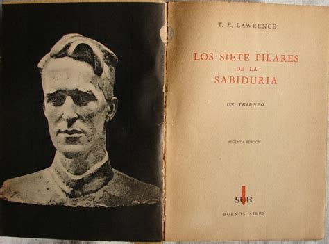 Los Siete Pilares De La Sabiduria By Lawrence T E Bien