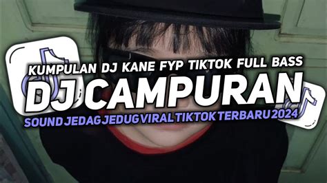 Dj Sound Jj Campuran Kane Full Bass Cocok Buat Di Kamar Jedag Jedug