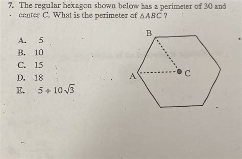 Solved The Regular Hexagon Shown Below Has A Perimeter Of 30 And