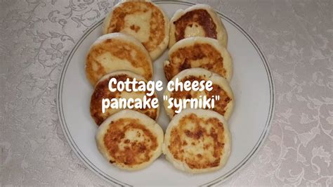 Cottage Cheese Pancake Syrniki Delicious Breakfast Youtube