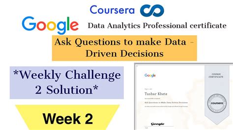 Ask Questions To Make Data Driven Decisions Weekly Challenge 2 Answers