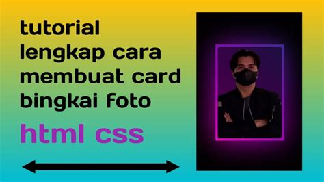 Tutorial Lengkap Cara Membuat Bingkai Foto Menggunakan Html Dan Css