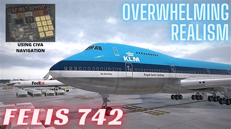 Felis B747 Classic OVERWHELMING REALISM Full Flight Using CIVA X