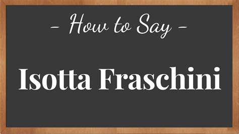 How To Pronounce Isotta Fraschini Pronunciation Howtosay Youtube