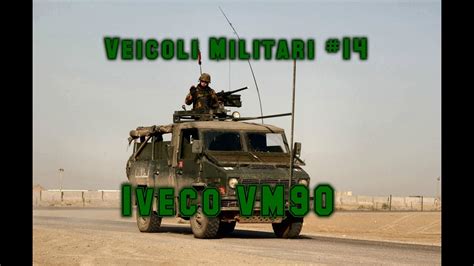 Veicoli Militari Iveco Vm Youtube