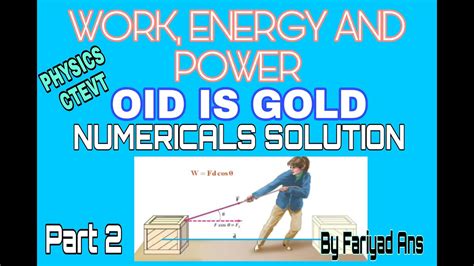 Work Energy And Power Numericals Solution For Ctevt Diploma Students