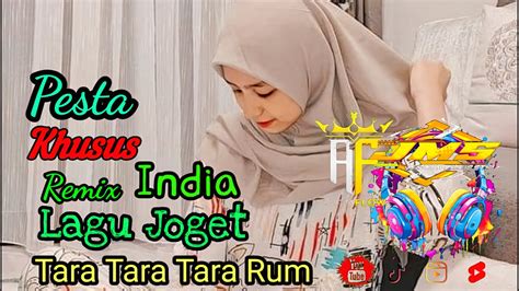 Lagu Joget India Tara Tara Tara Rum Remix Joget Khusus Pesta