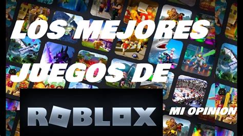 Los 20 Mejores Juegos De Roblox Que Necesitas Jugar En 2021 IMAGESEE