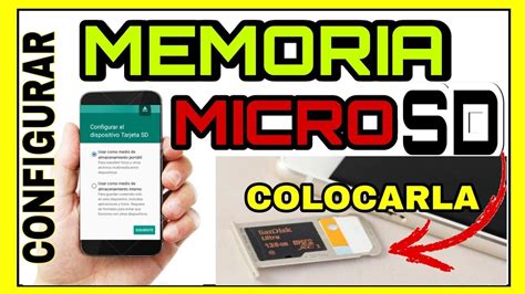 Como Colocar Y Configurar Una Tarjeta De Memoria Micro Sd En Tu