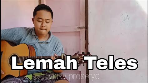 Lemah Teles Vicky Prasetyo Cover Akustik Youtube