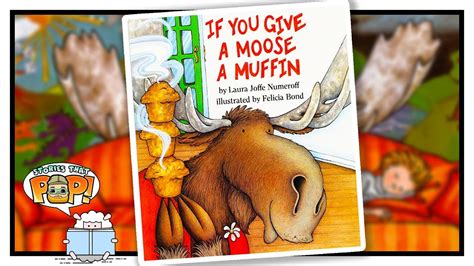 If You Give A Moose A Muffin Book Read Aloud For Children Youtube