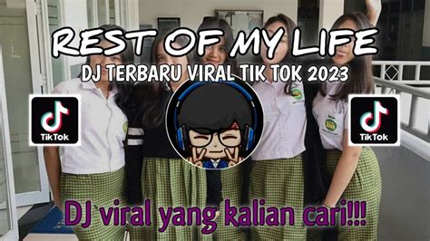 DJ FUNKOT FOR THE REST OF MY LIFE VIRAL TIKTOK 2023 YANG KALIAN CARI