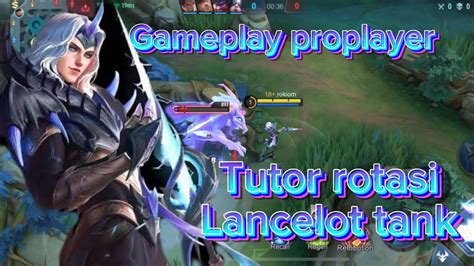 Tutorial Rotasi Lancelot Tank Yang Benar Youtube