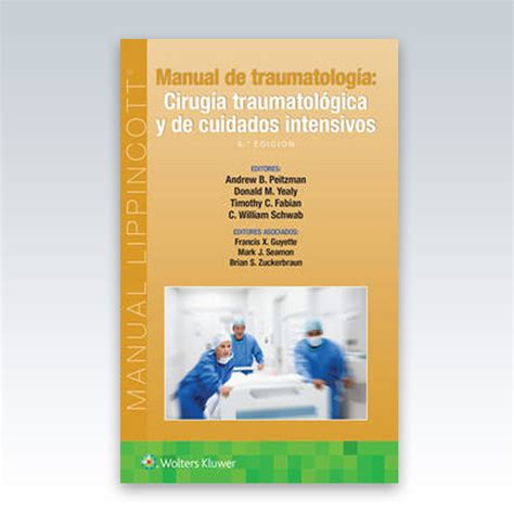 Manual de traumatología Cirugía traumatológica y de cuidados