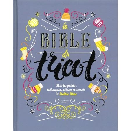 Livre La Bible Du Tricot