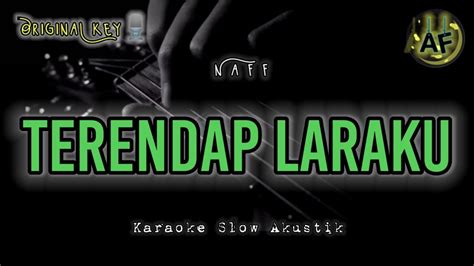 Terendap Laraku Naff Karaoke Akustik Youtube