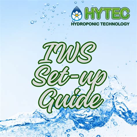 Iws System Set Up Guide Hytec Horticulture