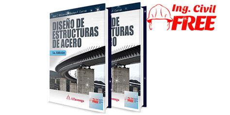 Dise O De Estructuras De Acero Jack C Mccormac Stephen Csernak