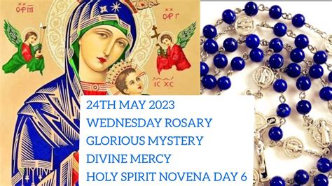 Wednesday Glorious Mystery Divine Mercy Holy Spirit Novena Day Rosary