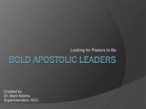 Ppt Bold Apostolic Leaders Powerpoint Presentation Free Download