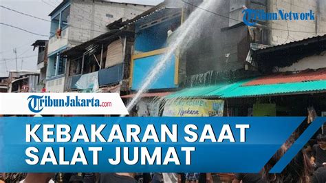 Kebakaran Pemukiman Bertepatan Dengan Salat Jumat Toko Kosmetik Dan