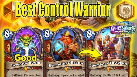 Best Control Deck In Standard Control Brann Warrior At Whizbang S Workshop Mini Set