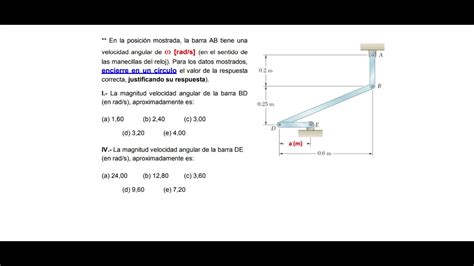 En La Posici N Mostrada La Barra Ab Tiene Una Velocidad Angular De