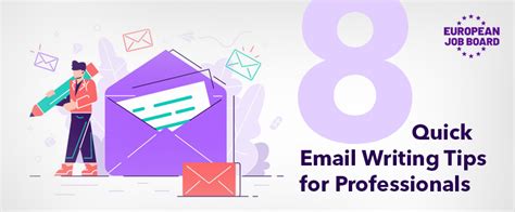 Best 8 Quick Email Writing Tips For Professionals