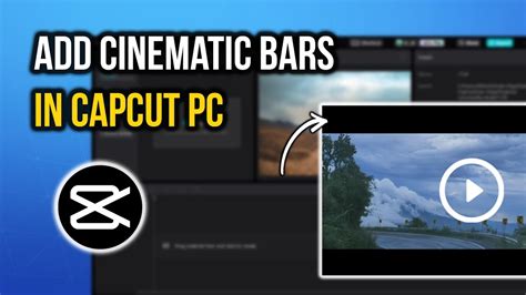 How To Add Cinematic Bars In Capcut Pc Youtube