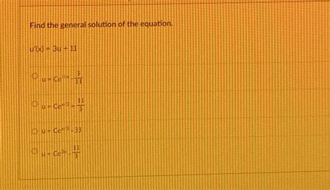 Solved Find The General Solution Of The