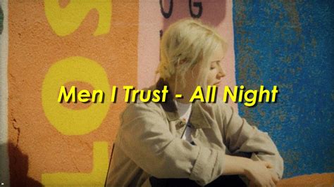 Men I Trust All Night garage session 가사 해석 lyrics YouTube