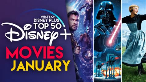 Top 50 Movies On Disney+ | January 2020 – What's On Disney Plus