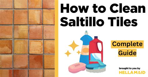 A Complete Guide On How To Clean Saltillo Tiles