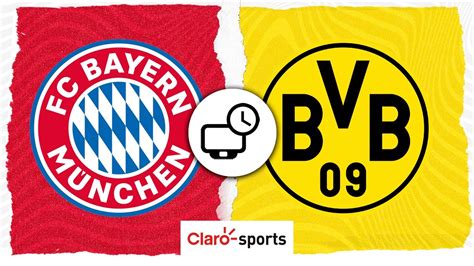 Bayern Munich vs Borussia Dortmund en vivo Fecha horario y dónde ver