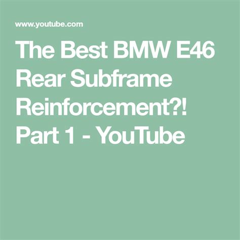 The Best Bmw E46 Rear Subframe Reinforcement Part 1 Youtube Bmw