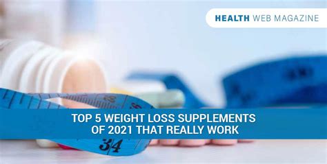 The Top 5 Weight Loss Supplements of 2021 - Find Out Here