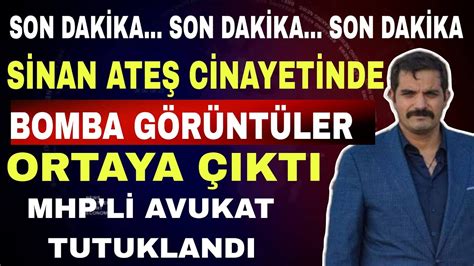 sondakika Sinan Ateş Cinayetinde Görüntüler Ortaya Çıktı MHP li