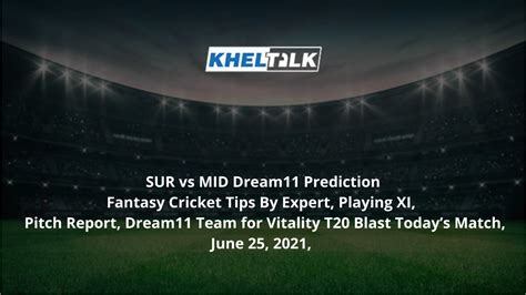 SUR Vs MID Dream11 Prognose Fantasy Cricket Tipps Vom Experten