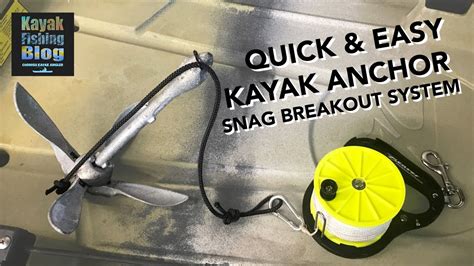 Quick And Easy Kayak Anchor Snag Breakout System Youtube