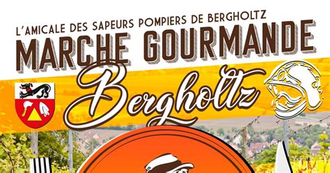 Marche Gourmande Bergholtz Date Horaires Menu R Servation Prix