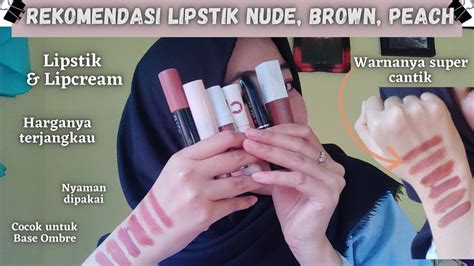 Rekomendasi Lipstik Lipstik Warna Coklat Lipstik Untuk Kulit Sawo Matang Lipstik Tahan