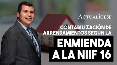 Contabilizaci N De Arrendamientos De Acuerdo Con La Enmienda A La Niif